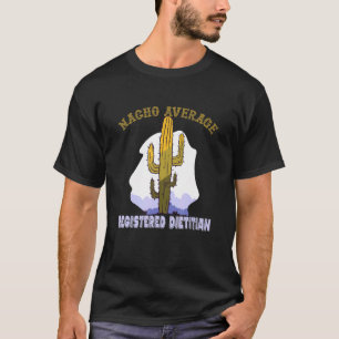 Camiseta Dietista registrado - Nacho Promedio de Nutricione