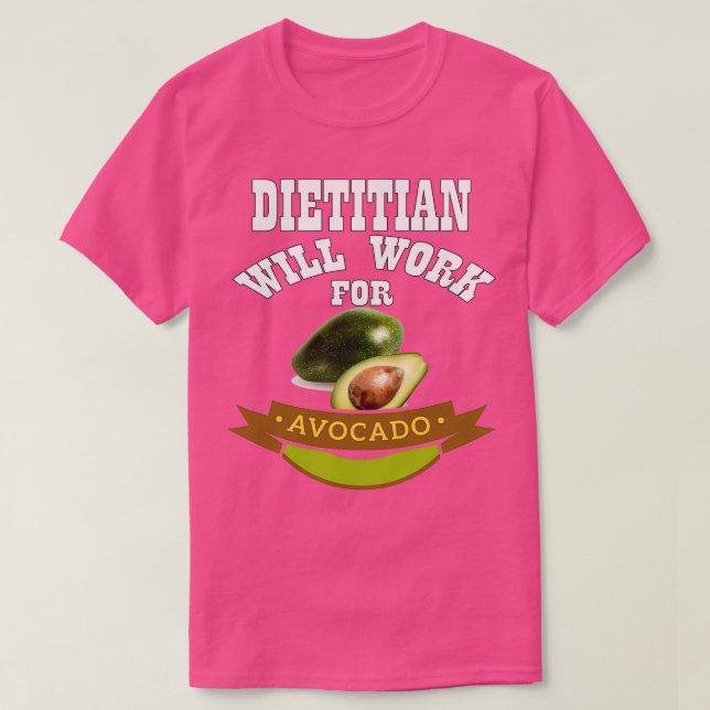 Camiseta Dietista trabajará para aguacate 1 (Diseño del anverso)