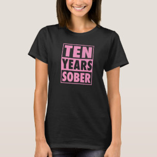 Camiseta Diez Años Sobrio Recuperándose 10 Años Aniv de Sob