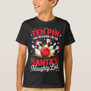 Camiseta Diez bolos razón por la que estoy en la lista de t