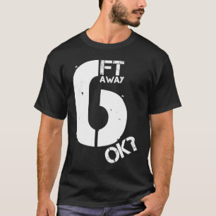 Camiseta Diferencia social divertida a seis metros de dista