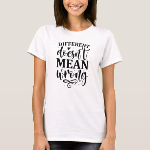 Camiseta Diferente no significa mal