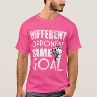 Camiseta Diferente Oponente Mismo Objetivo - Cita De Boxeo 