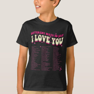 Camiseta Diferentes formas de decir-Te quiero Retro Hippie 