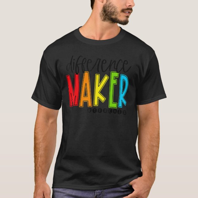 Camiseta Difference Maker Teacher Back To School First Day  (Anverso)