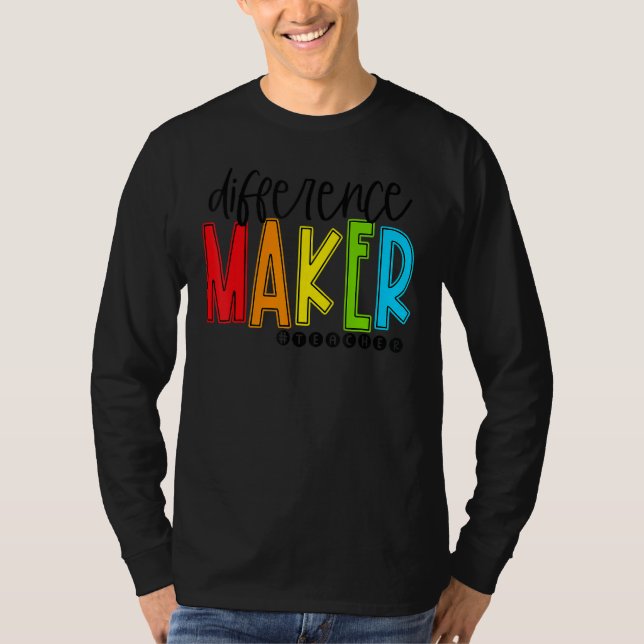 Camiseta Difference Maker Teacher Back To School First Day  (Anverso)