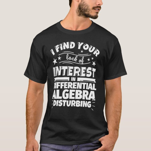 Camiseta Differential algebra Funny Lack of Interest (Anverso)