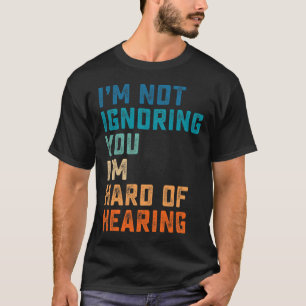 Camiseta Difícil De Escuchar El Lenguaje Del Rótulo Asl Con