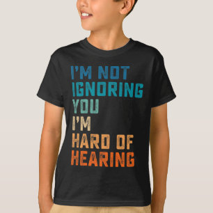 Camiseta Difícil De Escuchar El Lenguaje Del Rótulo Asl Con