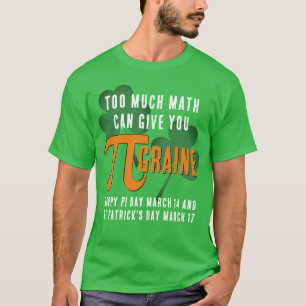 Camiseta DIFÍCIL DEMASIADO Pi Day St Patrick's Day