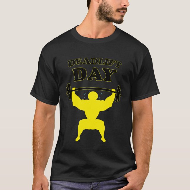 Camiseta Difícil Día de Levantamiento de Poderosos Diciendo (Anverso)