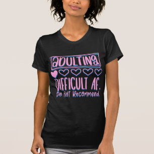 Camiseta Difícil Dificultad para Adultos No Recomendaría