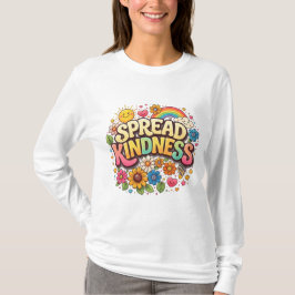 Camiseta Difunde la amabilidad – Lindo arcoíris floral