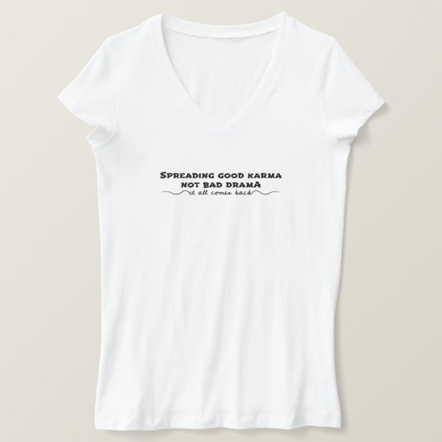 Camiseta Difundiendo buen Karma, no mal drama (Anverso del diseño)