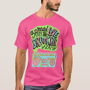 Camiseta Difundir Amor Es Al Estilo De Brooklyn