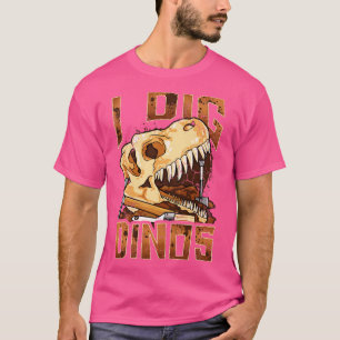Camiseta Dig Dinos Dinosaur Paleontólogo Fossils Funny