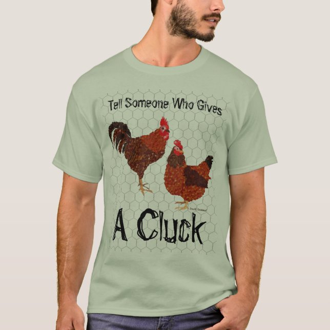 Camiseta Diga alguien que da un cloqueo - pollos (Anverso)