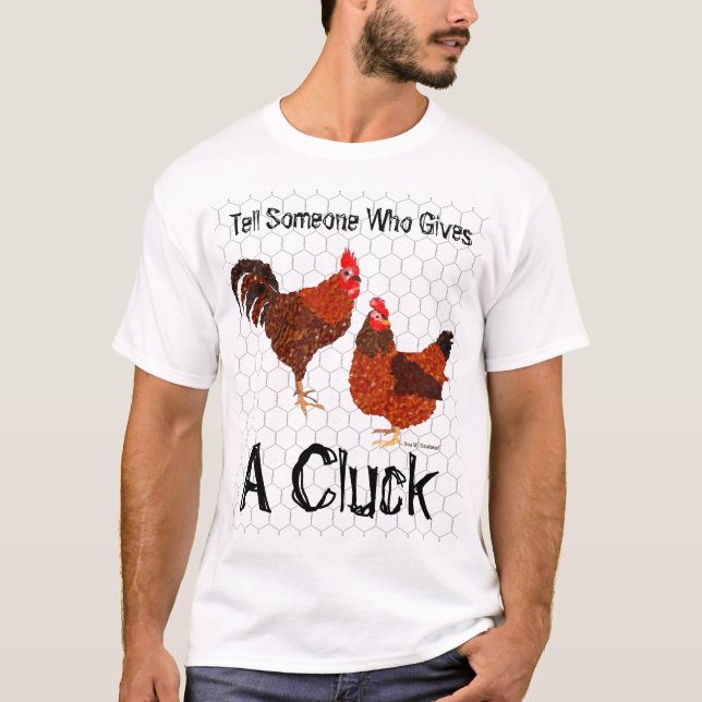 Camiseta Diga alguien que da un cloqueo - pollos (Anverso)