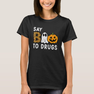 Camiseta Diga Boo A Las Drogas Halloween Drug Awareness Mes