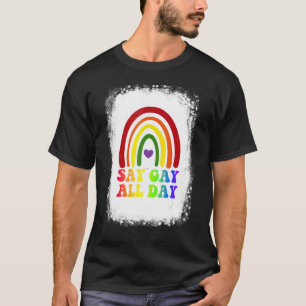 Camiseta Diga Gay All Day Orgullo transgénero arcoiris