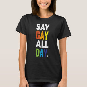 Camiseta Diga Gay All Day Orgullo Transgénero Rainbow Flowe