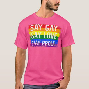 Camiseta Diga Gay Say Love Stay Orud Florida Gay Lgbtq Gay