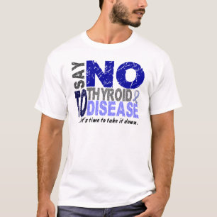 Camiseta Diga NO a la enfermedad de tiroides 1