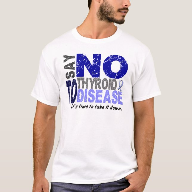 Camiseta Diga NO a la enfermedad de tiroides 1 (Anverso)