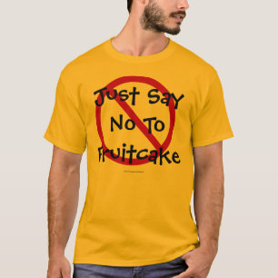 Camiseta Diga no al Fruitcake