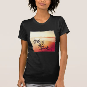 Camiseta Diga sí a las nuevas aventuras