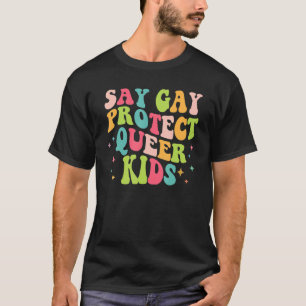 Camiseta Digamos Gay Protect Queer Kids Trans Groovy LGBT S