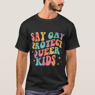 Camiseta Digamos Gay Protect Queer Kids Trans Groovy LGBT S