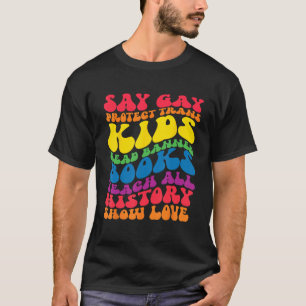 Camiseta Digamos Gay Protect Trans Kids Leer libros prohibi