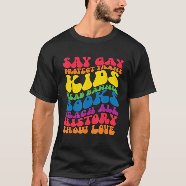 Camiseta Digamos Gay Protect Trans Kids Leer libros prohibi (Anverso)