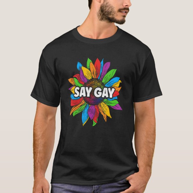 Camiseta Digamos Gay Sunflower Rainbow Pribow Flag Orgullos (Anverso)
