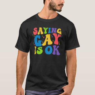 Camiseta Digamos Que Gay Está Bien Florida Orgullo Gay Mes 