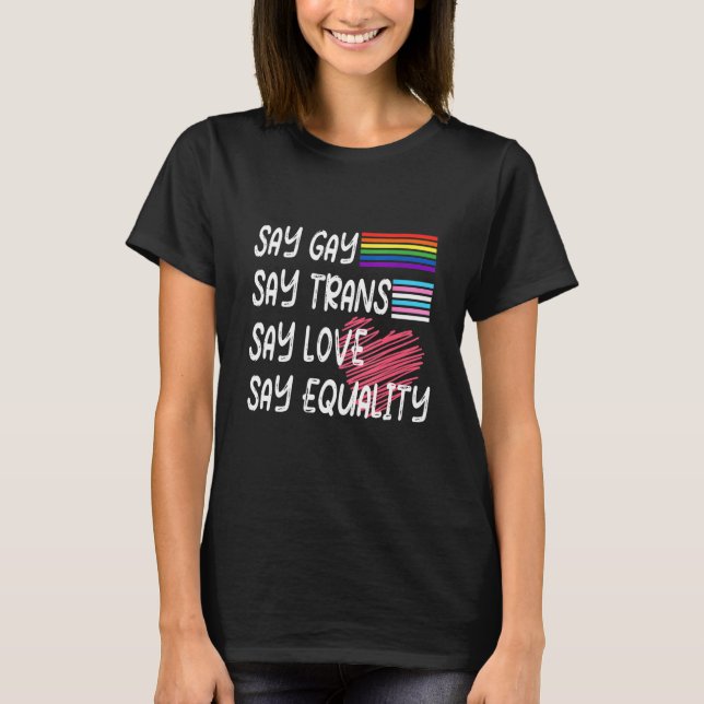 Camiseta Digan Gay Digan Trans Digan Amor Que Igualdad Perm (Anverso)