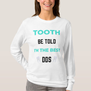 Camiseta Díganme que soy el mejor DDS 2