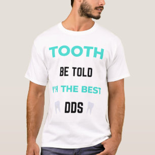 Camiseta Díganme que soy el mejor DDS 2
