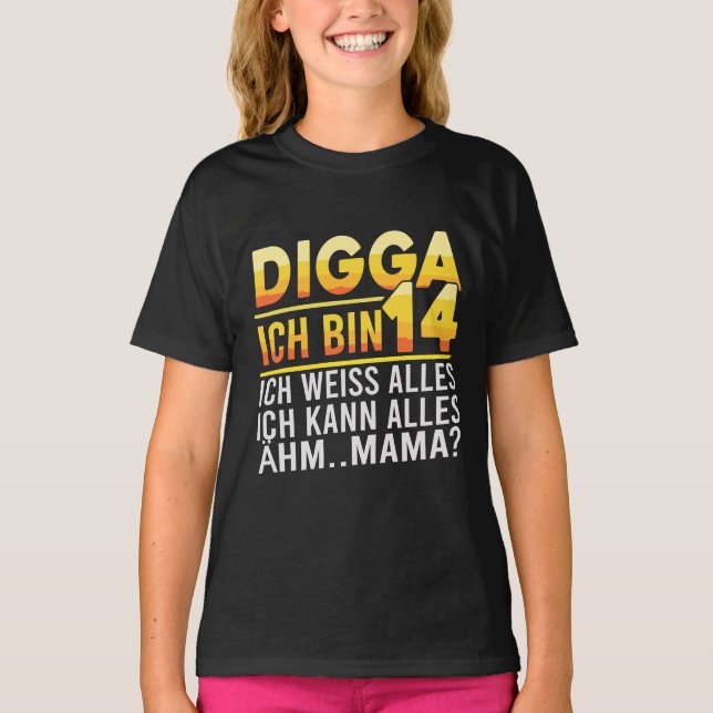 Camiseta Digga Ich Bin 14 Funny German Birthday Quote (Anverso)