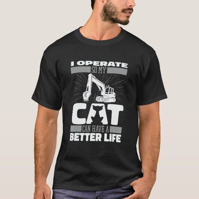 Camiseta Digger Cat   Heavy Equipment Excavate Excavator Op (Anverso)