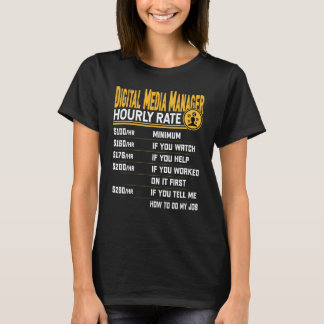 Camiseta Digital Media Manager Hourly Rate Digital Media E