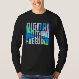 Camiseta Digital Nomad Freedom Digital Nomads White Travel