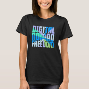 Camiseta Digital Nomad Freedom Digital Nomads White Travel