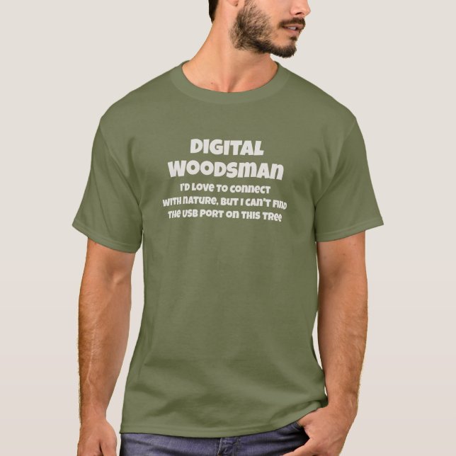 Camiseta Digital Woodsman Connects to Nature Humorous Text (Anverso)