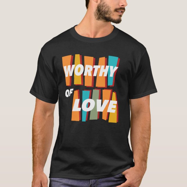 Camiseta Dignos de Amar Ser Amados y Respetados Retro y (Anverso)