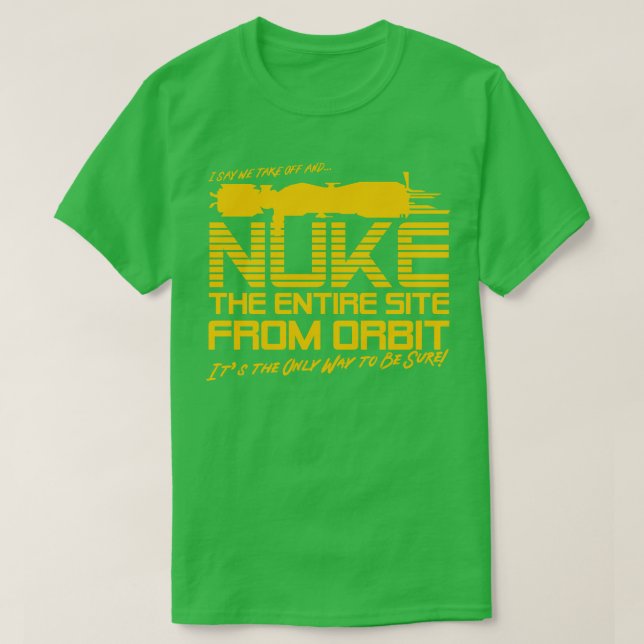Camiseta Digo que arrancamos todo el sitio de la órbita (Diseño del anverso)