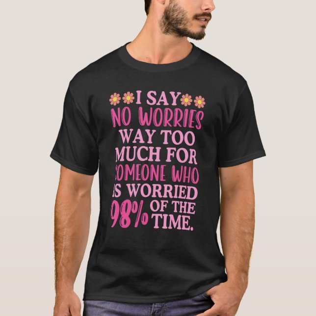 Camiseta Digo que no hay mucha inspiración sarcástica (Anverso)