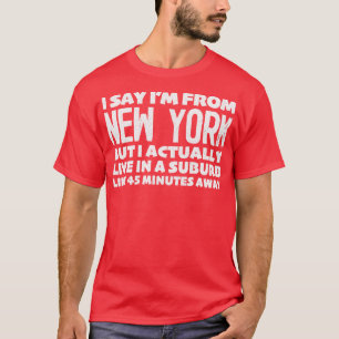 Camiseta Digo Que Soy De New York Humorous Typography State