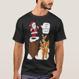Camiseta Dije la diversión de Schmidt House Navidad Santa 